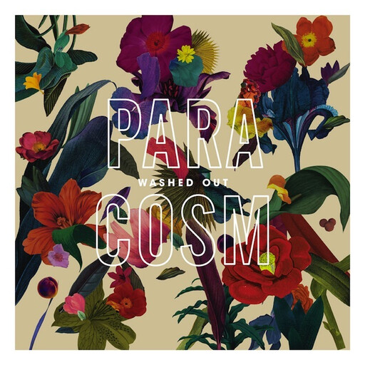 Washed Out ‎– Paracosm LP