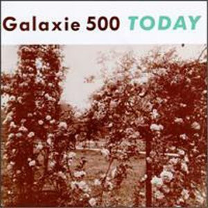 Galaxie 500 ‎– Today LP