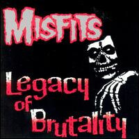 Misfits ‎– Legacy of Brutality LP