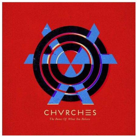 Chvrches ‎– The Bones Of What You Believe LP