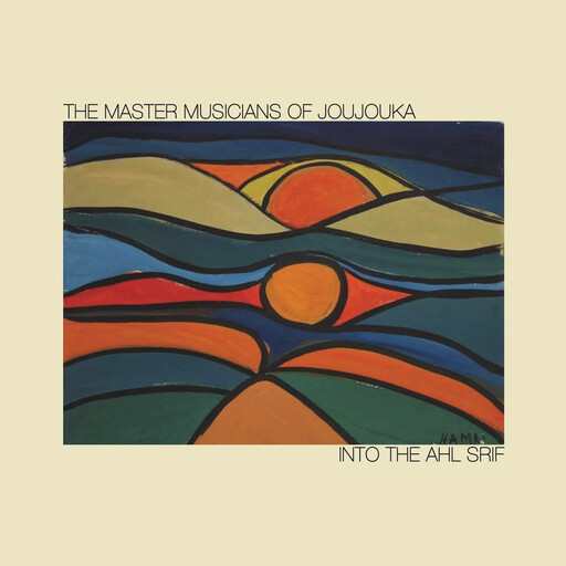 Master Musicians of Joujouka -- Into The Ahl Srif LP