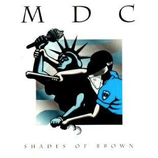 MDC – Shades Of Brown LP
