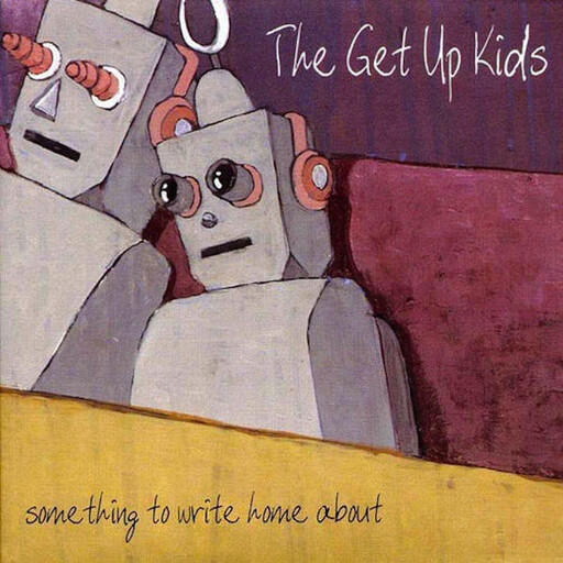 Get Up Kids – Something To Write Home About LP