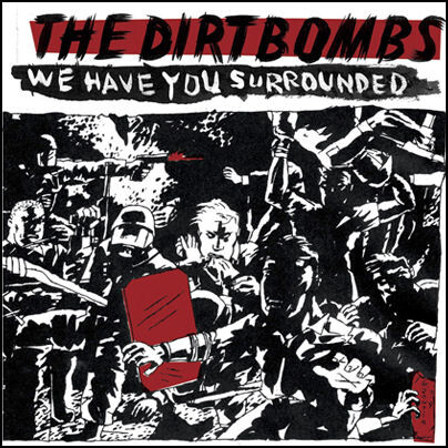 Dirtbombs ‎– We Have You Surrounded LP