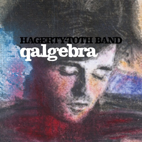 Hagerty-Toth Band ‎– Qalgebra LP