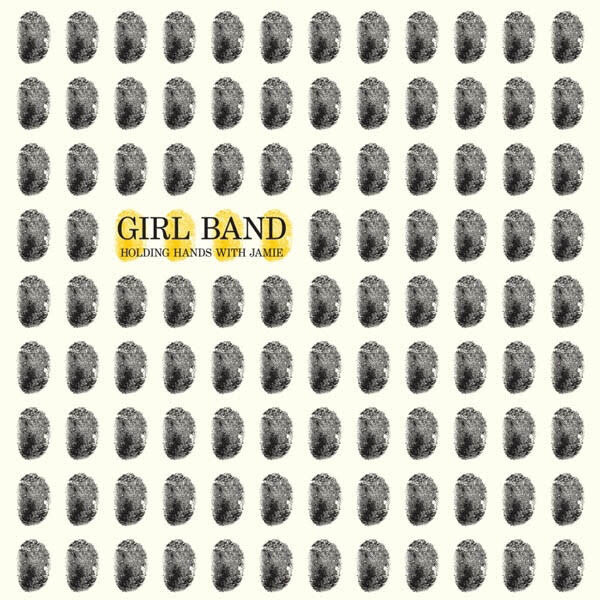 Girl Band ‎– Holding Hands With Jamie LP