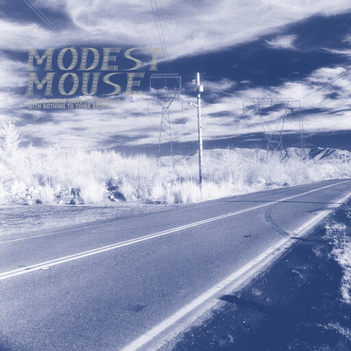 Modest Mouse ‎– This Is A Long Drive For Someone With Nothing To Think About LP