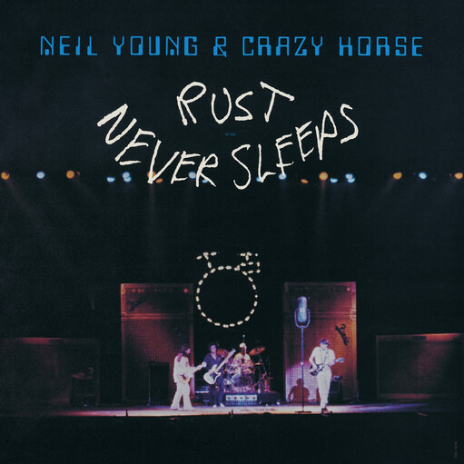 Neil Young &amp; Crazy Horse – Rust Never Sleeps LP