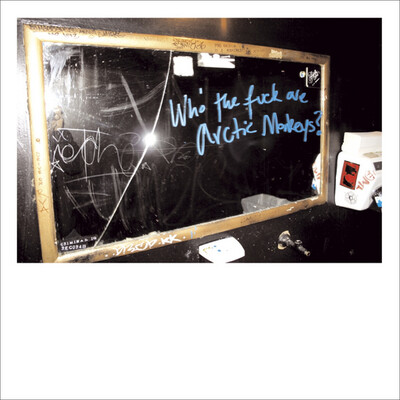 Arctic Monkeys ‎– Who The Fuck Are Arctic Monkeys? 10" vinyl