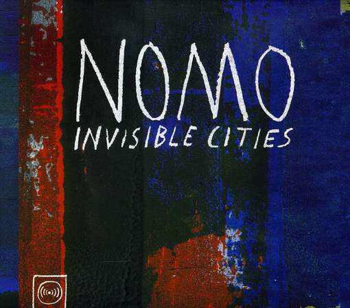 NOMO ‎– Invisible Cities LP