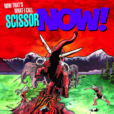 Scissor Now! ‎– Now that's what I call... LP
