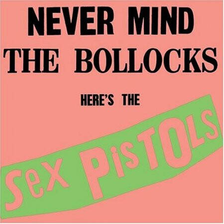 Sex Pistols ‎– Never Mind The Bollocks Here's The Sex Pistols LP