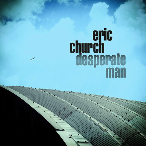 Eric Church – Desperate Man LP