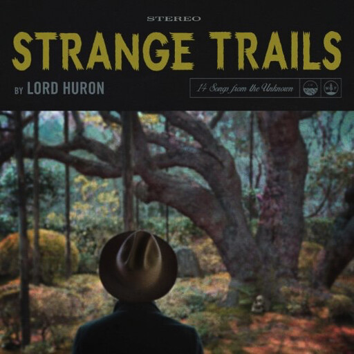 Lord Huron ‎– Strange Trails LP