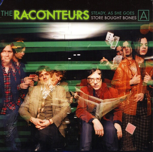 Raconteurs ‎– Steady, As She Goes / Store Bought Bones 7&quot;