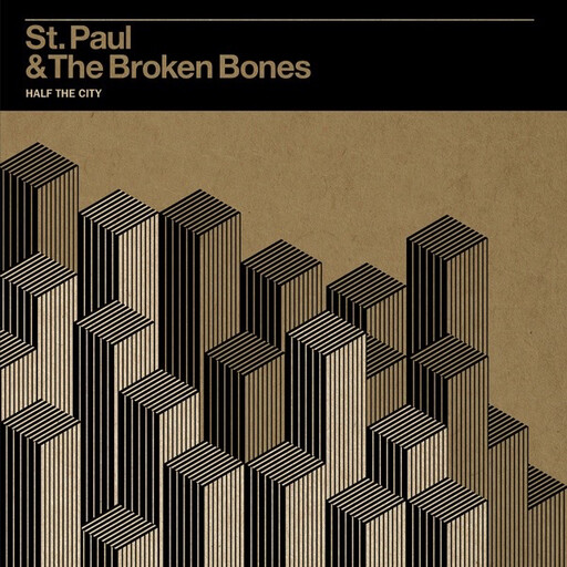 St. Paul &amp; the Broken Bones – Half the City LP