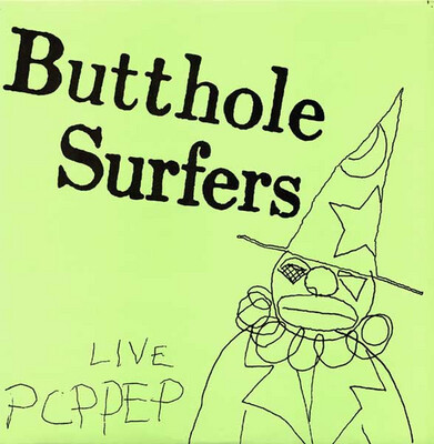Butthole Surfers ‎– Live PCPPEP LP