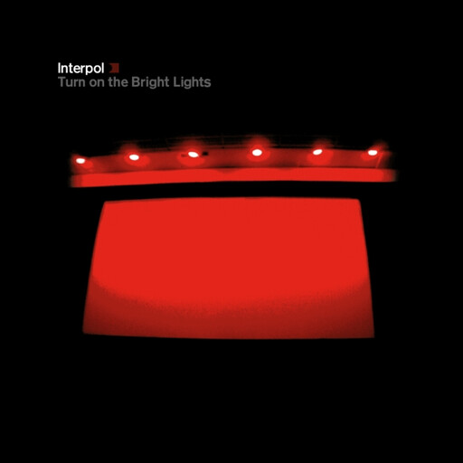 Interpol ‎– Turn On The Bright Lights LP