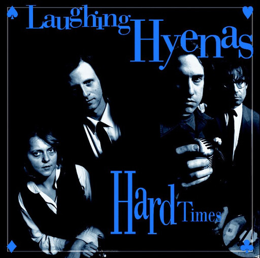 Laughing Hyenas – Crawl / Hard Times LP