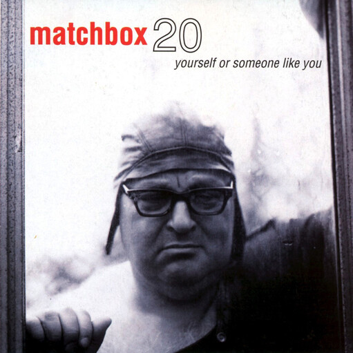 Matchbox 20 – Yourself Or Someone Like You LP