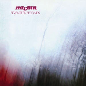 Cure ‎– Seventeen Seconds LP