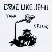 Drive Like Jehu ‎– Yank Crime LP w/ 7&quot;