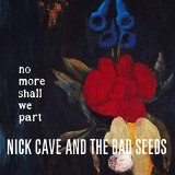 Nick Cave and the Bad Seeds ‎– No More Shall We Part LP