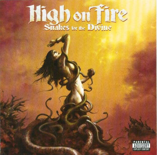 High On Fire – Snakes For The Divine LP