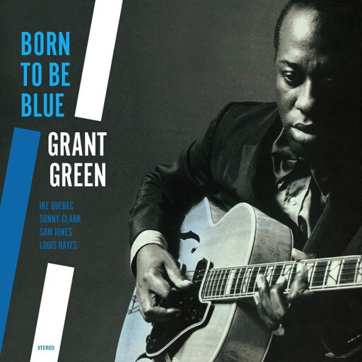 Grant Green - Born to Be Blue LP