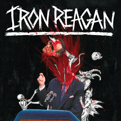 Iron Reagan ‎– The Tyranny of Will LP