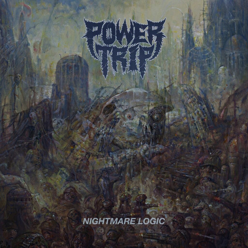 Power Trip – Nightmare Logic LP