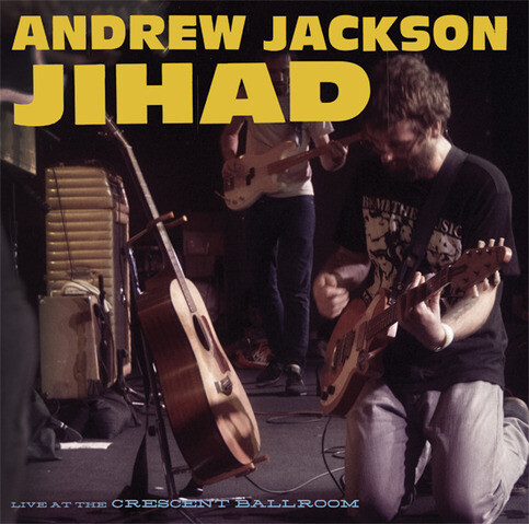 Andrew Jackson Jihad ‎– Live at the Crescent Ballroom LP