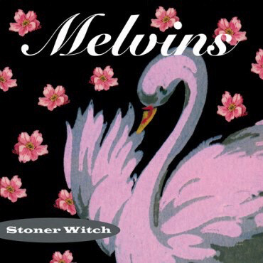 Melvins ‎– Stoner Witch LP