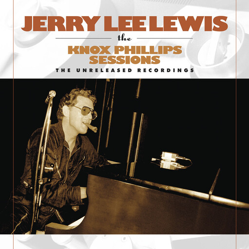 Jerry Lee Lewis – The Knox Phillips Sessions - The Unreleased Recordings LP*
