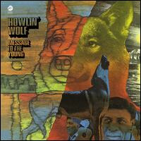 Howlin&#39; Wolf -- Message To The Young LP