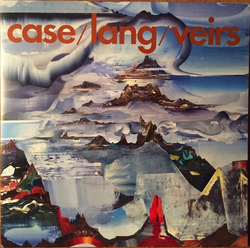 Case / Lang / Veirs – Case / Lang / Veirs LP