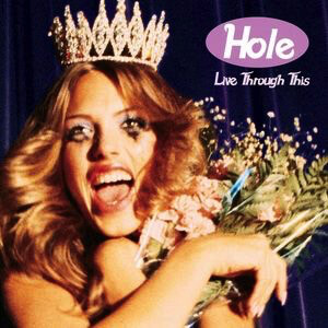 Hole – Live Through This LP