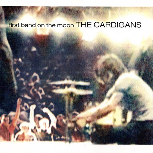 Cardigans – First Band On The Moon LP