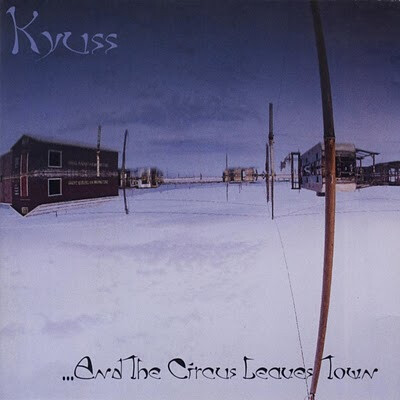 Kyuss ‎– ...And The Circus Leaves Town LP