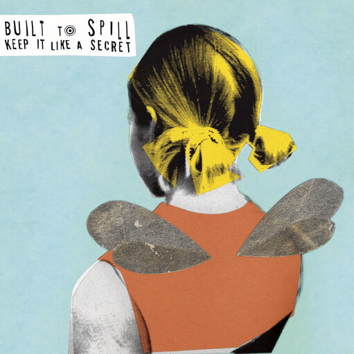 Built To Spill ‎– Keep It Like A Secret LP