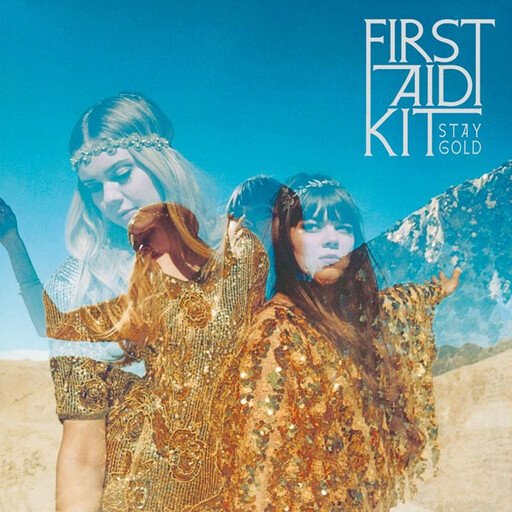First Aid Kit ‎– Stay Gold LP