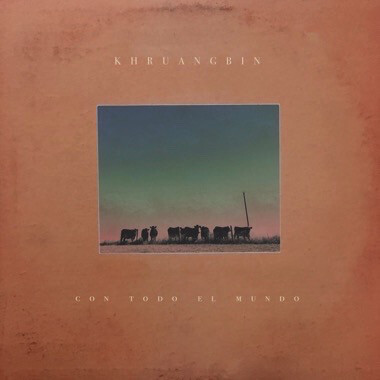 Khruangbin ‎– Con Todo El Mundo LP