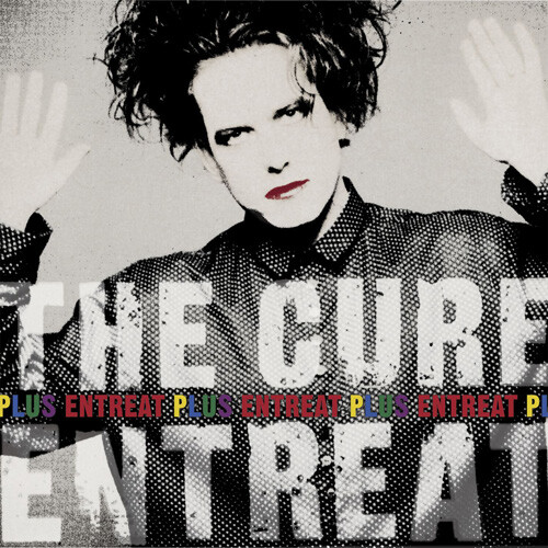 Cure ‎– Entreat Plus LP