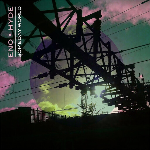 Eno -- Hyde -- Someday World LP
