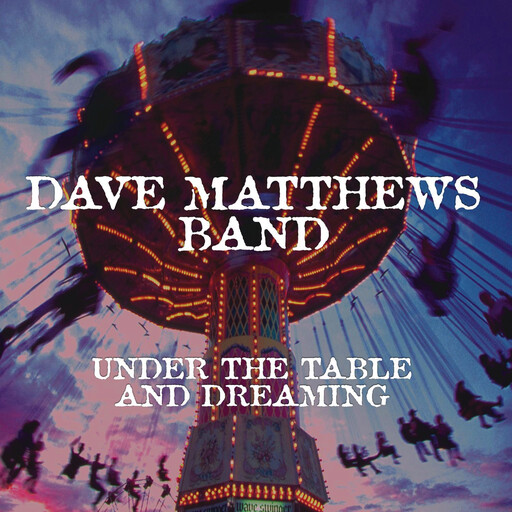 Dave Matthews Band ‎– Under the Table and Dreaming LP