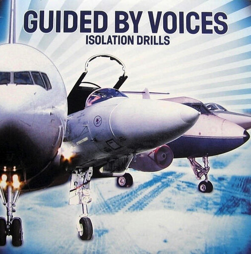 Guided By Voices – Isolation Drills LP*