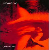 Slowdive ‎– Just For A Day LP