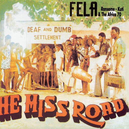 Fẹla Ransome-Kuti & The Africa '70 – He Miss Road LP