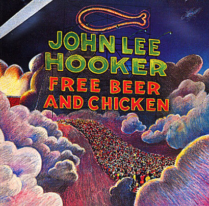 John Lee Hooker – Free Beer And Chicken LP
