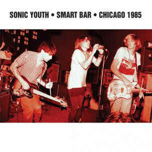 Sonic Youth – Smart Bar • Chicago 1985 LP*